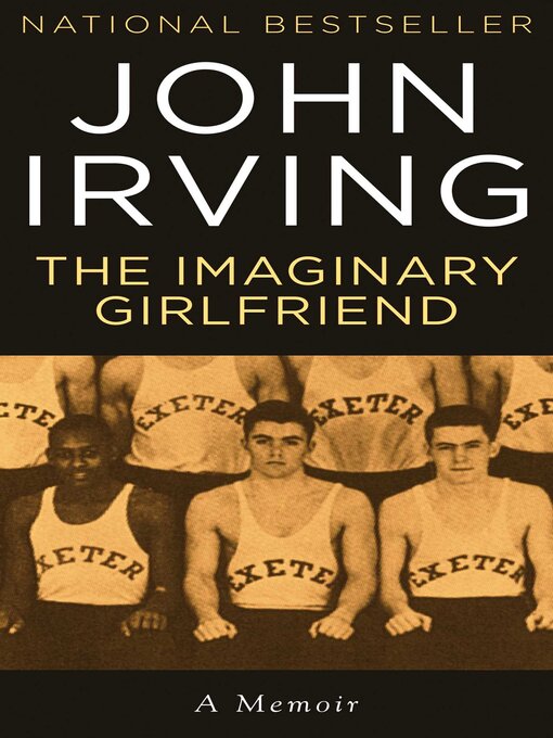 Title details for The Imaginary Girlfriend by John Irving - Available